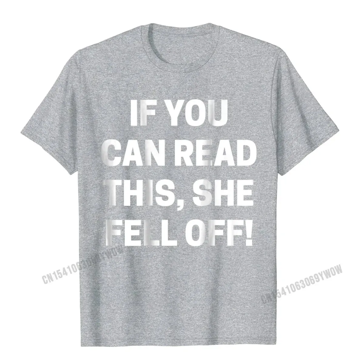 If You Can Read This She Fell Off Motorcycle T-Shirt